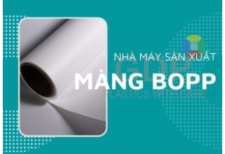 Danh sách các nhà máy sản xuất màng BOPP tại Việt Nam